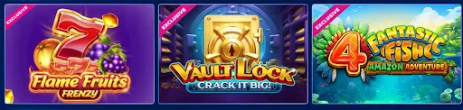Exclusive slot games Flame Fruits Frenzy, Vault Lock: Crack It Big, and 4 Fantastic Fish: Amazon Adventure